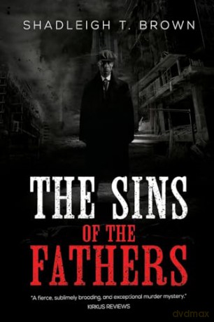 Sins Of The Fathers - Shadleigh.T Brown [KSIĄŻKA]