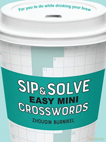 Sip Solve Easy Mini Crosswords - Zhouqin Burnikel [KSIĄŻKA]