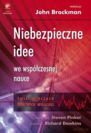 Niebezpieczne Idee We Współczesnej Nauce - Brockman John [KSIĄŻKA]