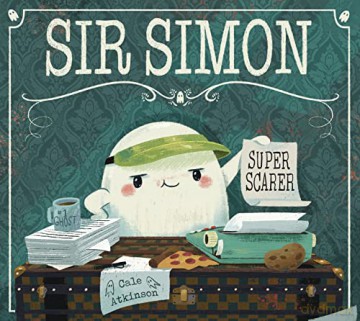Sir Simon Super Scarer - Cale Atkinson [KSIĄŻKA]