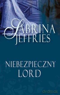 Niebezpieczny Lord Miękka - Jeffries Sabrina [KSIĄŻKA]