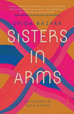 Sisters In Arms - Shida Bazyar [KSIĄŻKA]