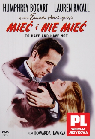 Mieć i nie mieć [DVD]