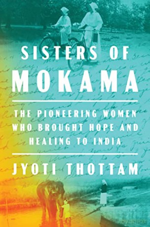 Sisters Of Mokama - Jyoti Thottam [KSIĄŻKA]