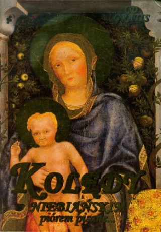 Niebiańskim Piórem Pisane Kolędy [KSIĄŻKA]