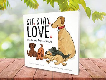 Sit. Stay. Love. Life Lessons From A Dog - Chalaine Kilduff [KSIĄŻKA]