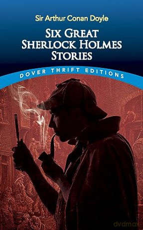 Six Great Sherlock Holmes Stories - Sir Arthur Co Doyle [KSIĄŻKA]