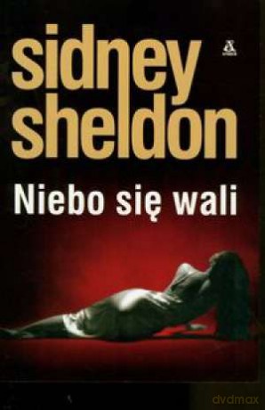 Niebo Się Wali - Sheldon Sidney [KSIĄŻKA]