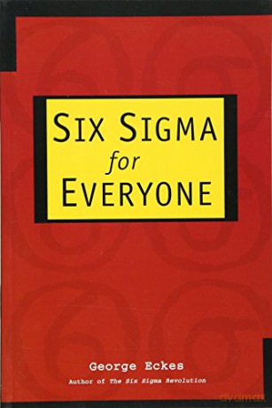 Six Sigma For Everyone - Eckes [KSIĄŻKA]