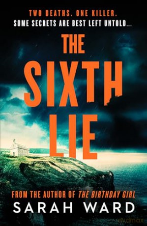 Sixth Lie - Sarah Ward [KSIĄŻKA]