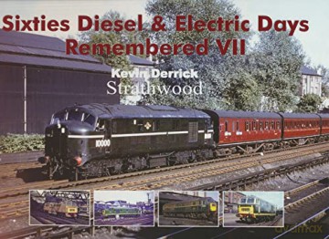 Sixties Diesel Electric Days Remembered - Kevin Derrick [KSIĄŻKA]