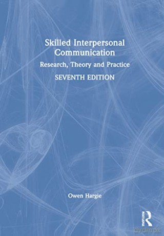 Skilled Interpersonal Communication - Owen Hargie [KSIĄŻKA]