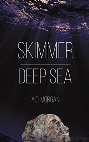 Skimmer Deep Sea - A.D. Morgan [KSIĄŻKA]