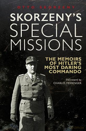 Skorzenys Special Missions - Otto Skorzeny [KSIĄŻKA]