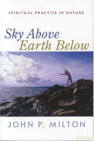Sky Above Earth Below - John P Milton [KSIĄŻKA]