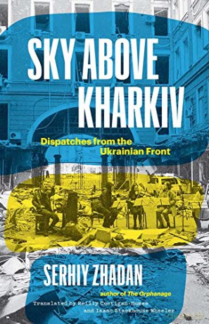 Sky Above Kharkiv - Serhiy Zhadan [KSIĄŻKA]