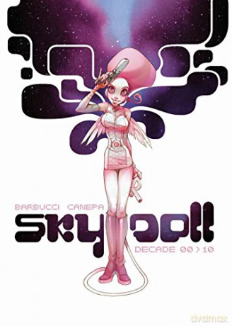 Sky Doll Decade Vol 1 - Alessandro Barbucci [KSIĄŻKA]