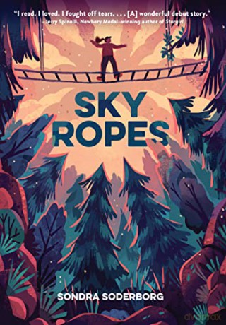 Sky Ropes - Sondra Soderborg [KSIĄŻKA]