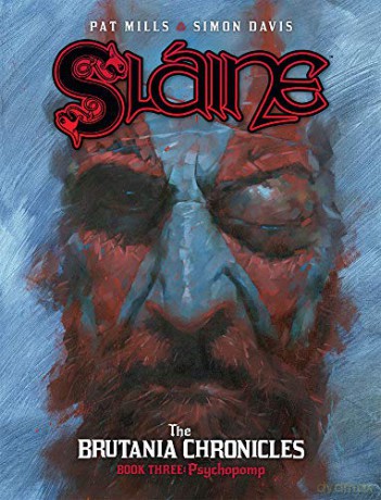 Slaine The Brutania Chronicles Psychopom - Pat Mills [KSIĄŻKA]