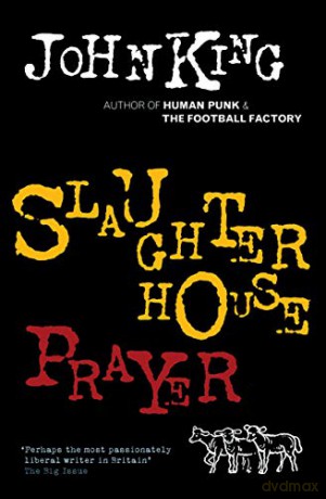 Slaughterhouse Prayer - John King [KSIĄŻKA]