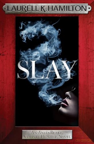 Slay - Laurell K Hamilton [KSIĄŻKA]