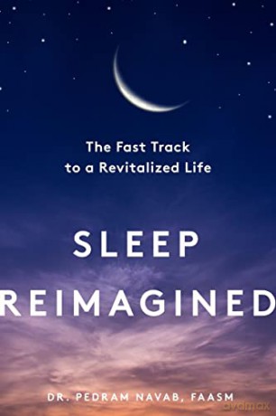 Sleep Reimagined - Pedram Navab [KSIĄŻKA]