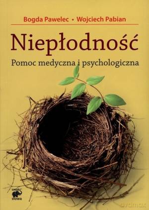 Niepłodność - Pawelec B., [KSIĄŻKA]