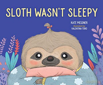 Sloth Wasnt Sleepy - Messner Kate [KSIĄŻKA]