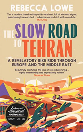 Slow Road To Tehran - Rebecca Lowe [KSIĄŻKA]