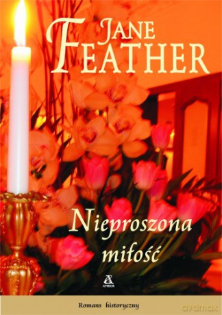 Nieproszona Miłość - Feather Jane [KSIĄŻKA]