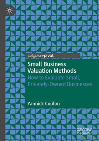 Small Business Valuation Methods - Yannick Coulon [KSIĄŻKA]