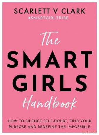 Smart Girls Handbook: How To Silence Sel - Scarlett V Clark [KSIĄŻKA]