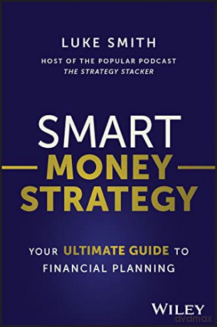 Smart Money Strategy - L Smith [KSIĄŻKA]