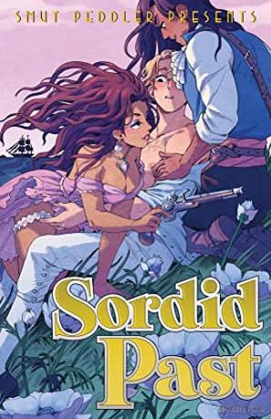 Smut Pedder Presents Sordid Past - Iron Circus Comics [KSIĄŻKA]