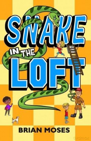 Snake In The Loft - Brian Moses [KSIĄŻKA]
