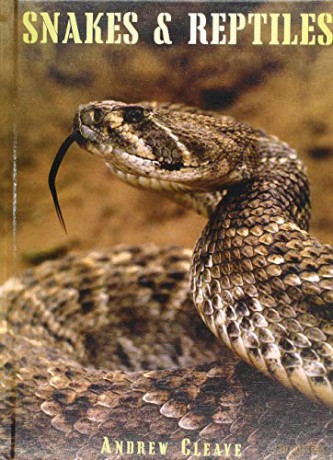 Snakes Reptiles - Andrew Clarke [KSIĄŻKA]