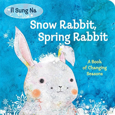 Snow Rabbit Spring Rabbit - Il Sung Na [KSIĄŻKA]