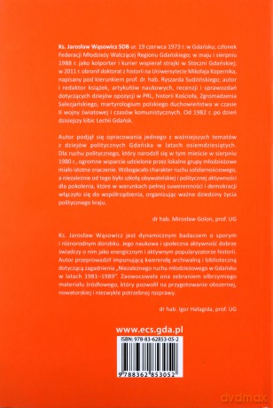 Niezależny Ruch Młodzieżowy W Gdańsku W Latach 1981-1989 - Wąsowicz J. [KSIĄŻKA]
