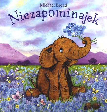 Niezapominajek - Broad M. [KSIĄŻKA]