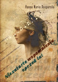 Niezatarte Wspomnienia - H.M. Kasperska [KSIĄŻKA]