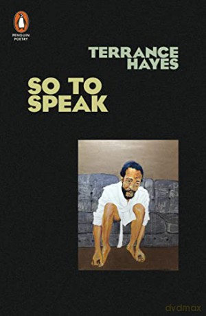 So To Speak - Terrance Hayes [KSIĄŻKA]