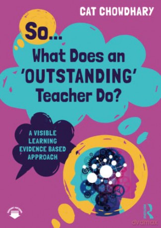 So What Does An Outstanding Teacher Do - Cat Chowdhary [KSIĄŻKA]
