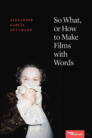 So What Or How To Make Films With Words - Duttmann [KSIĄŻKA]