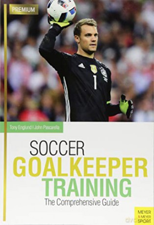 Soccer Goalkeeping Training - Tony Englund [KSIĄŻKA]