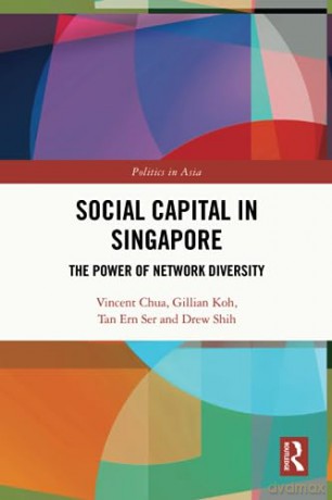 Social Capital In Singapore - Vincent Chua [KSIĄŻKA]