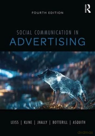 Social Communication In Advertising - William Leiss [KSIĄŻKA]