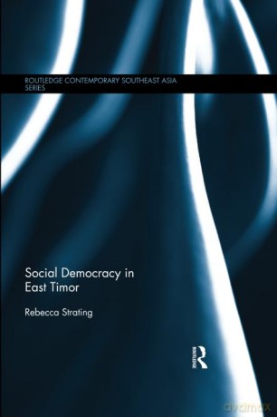 Social Democracy In East Timor - Rebecca Strating [KSIĄŻKA]