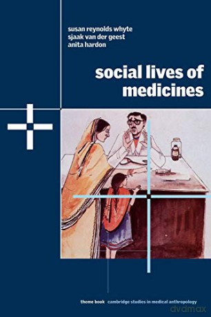 Social Lives Of Medicines - Whyte Susan Reynold [KSIĄŻKA]
