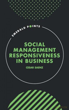 Social Management Responsiveness In Busi - Cesar Saenz [KSIĄŻKA]