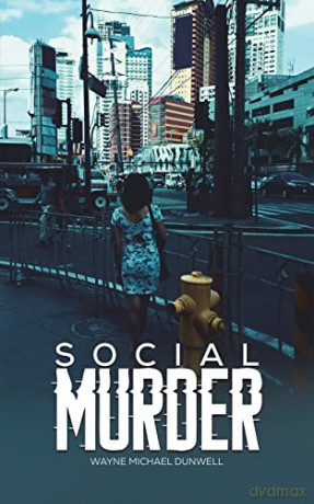 Social Murder - Wayne Micha Dunwell [KSIĄŻKA]